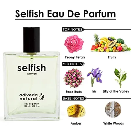 Selfish Eau De Parfum - Floral Romantic Fragrance For Women 100ML